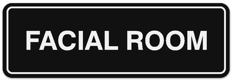 Standard Facial Room Sign – Easy Installation | Durable Wall or Door Sign Bla…