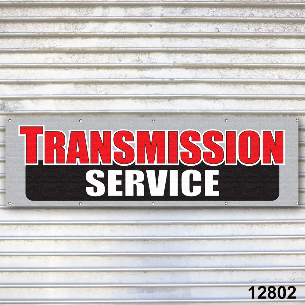 Transmission Service Banner Sign Auto Repair Tire Dealer, Service Bay