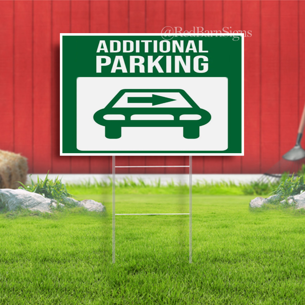 Additional Parking Right Arrow Indoor Outdoor Yard Sign with metal stakes
