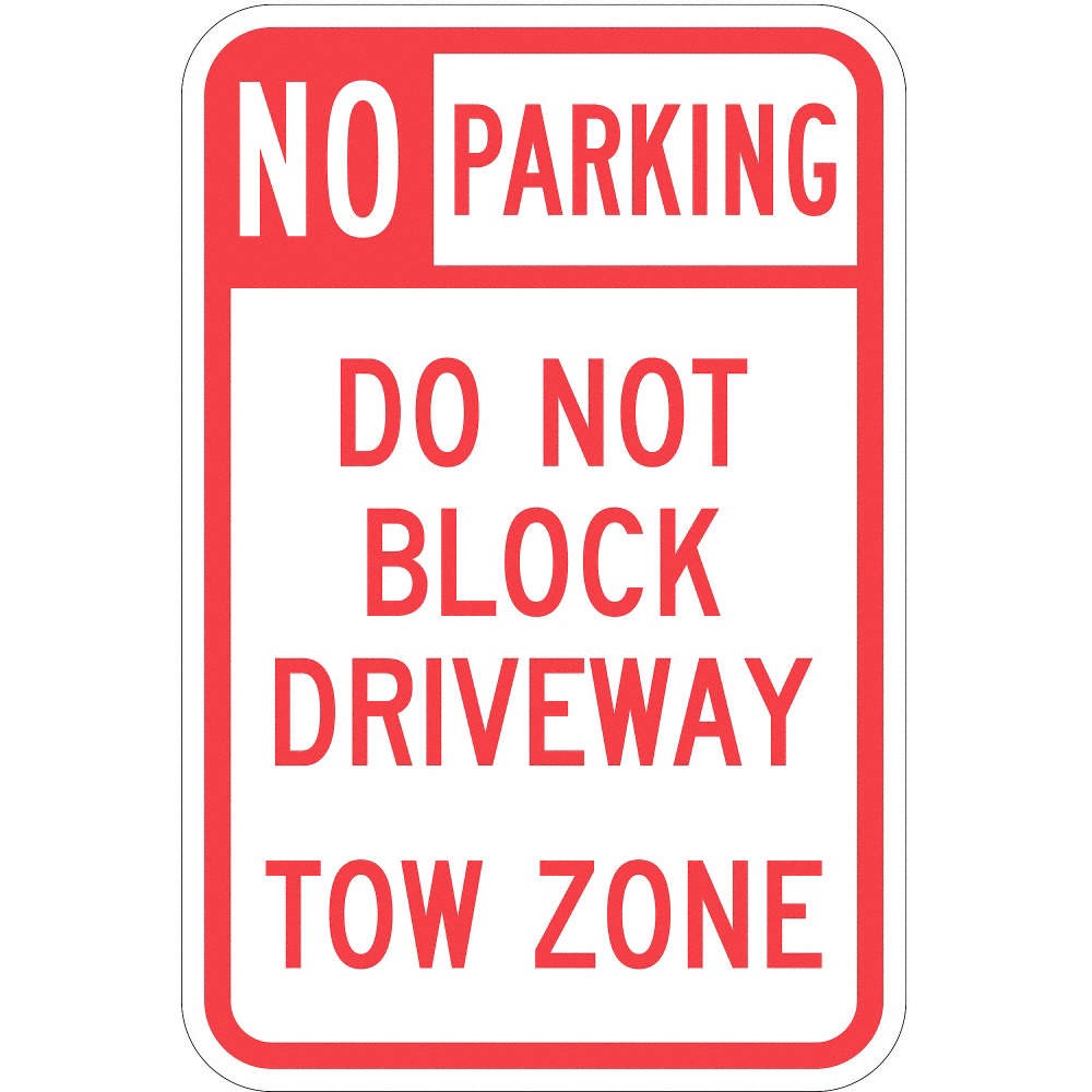 LYLE T1-1099-HI_12x18 Driveway No Parking Sign,18&Prime; x 12&Prime; 36A902