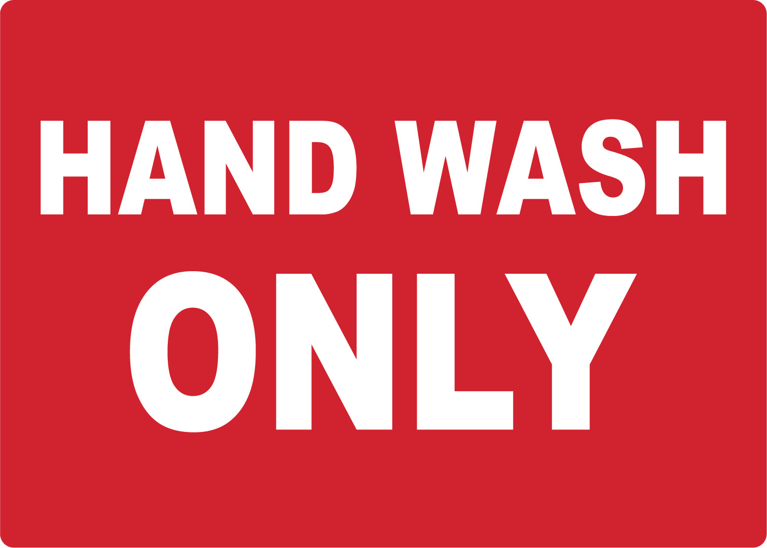 HAND WASH ONLY, BUSINESS, RETAIL, INDUSTRIAL | Adhesive Vinyl Sign Decal