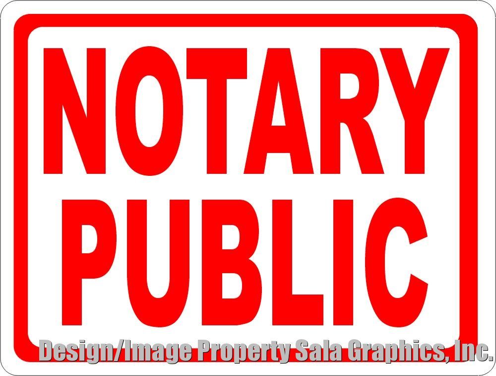 Notary Public Sign. Size Options. Business Services Provided of Notaries