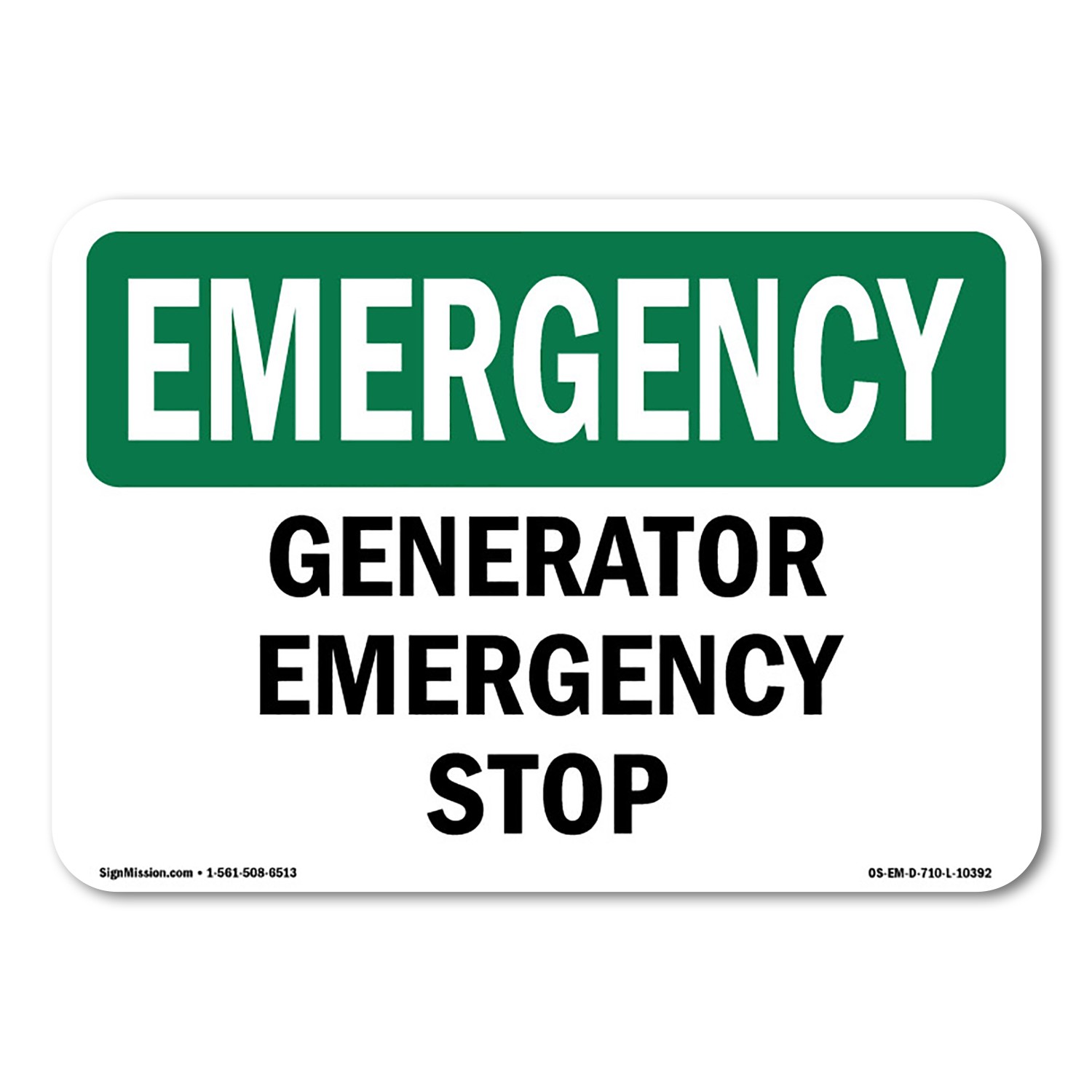 Generator Stop OSHA Emergency Sign Metal Plastic Decal