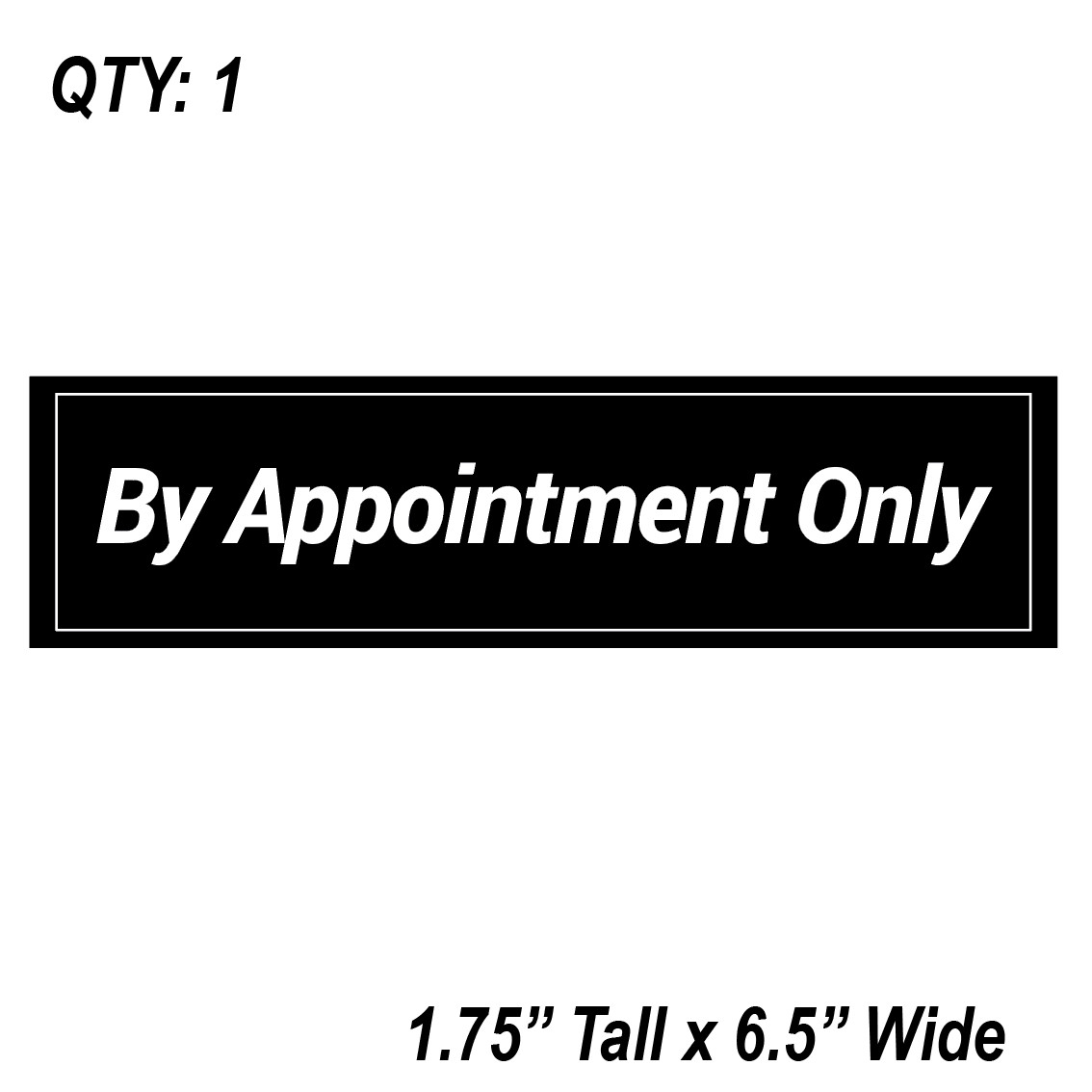 (1) By Appointment Only Sign Stickers Business Decal Black 1.75&Prime;x6.5&Prime; Window NEW