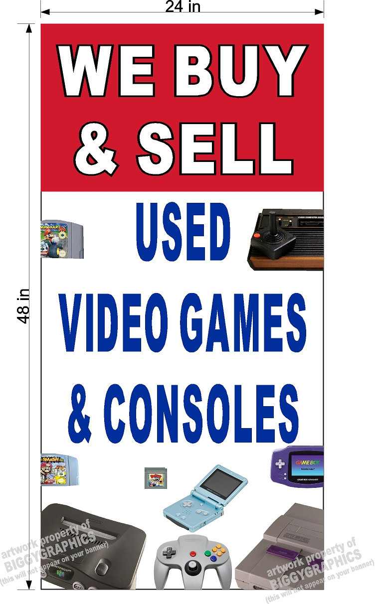 2&prime; x 4&prime; VINYL BANNER WE BUY AND SELL USED VIDEO GAMES CONSOLES NINTENDO STYLE V