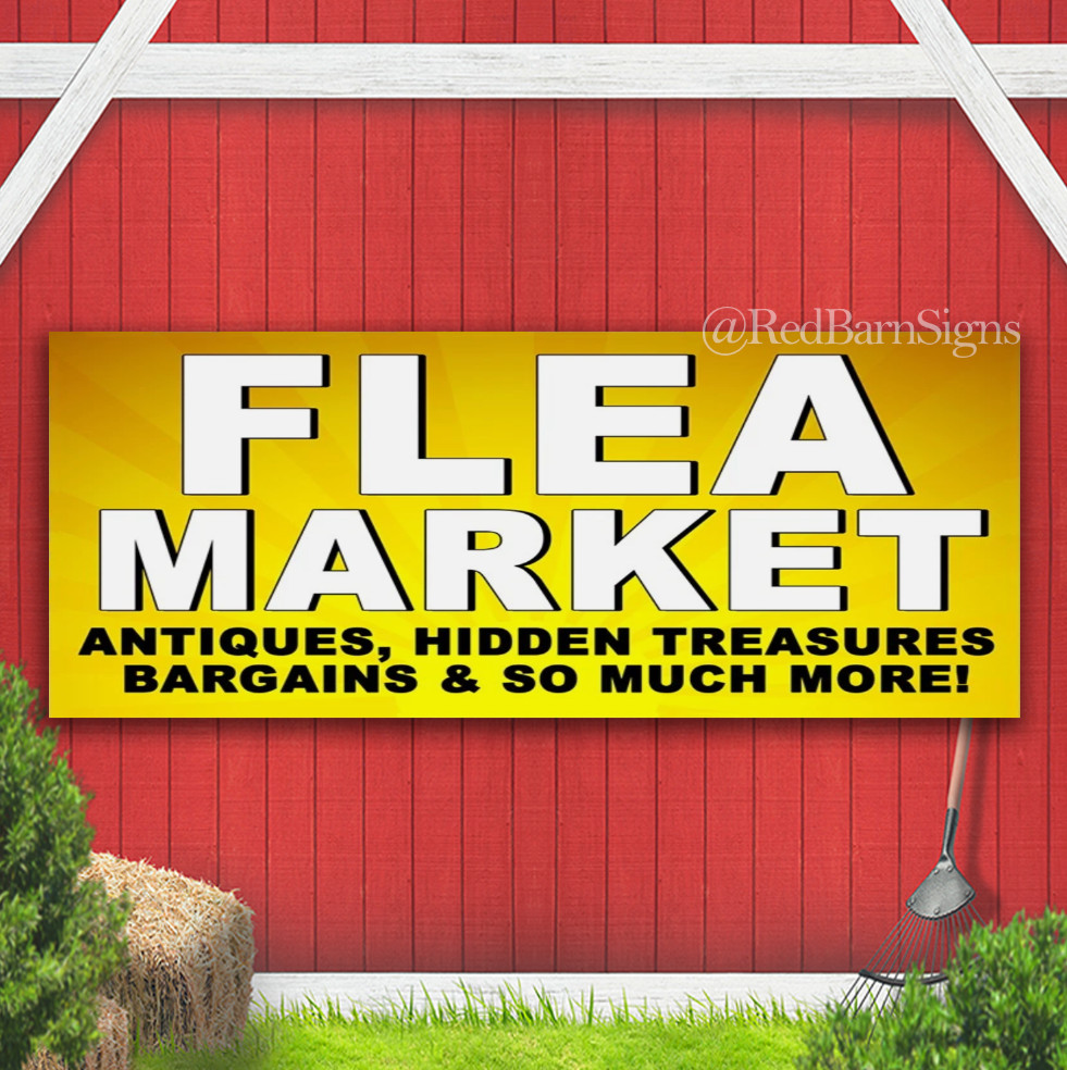 FLEA MARKET Antiques, Hidden treasures bargains & so much Banner Sign