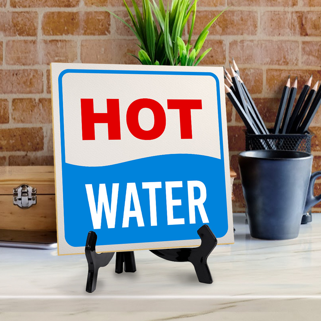 Hot Water 5&Prime;x 5&Prime; Square Table Sign With Acrylic Easel | Home & Office Décor