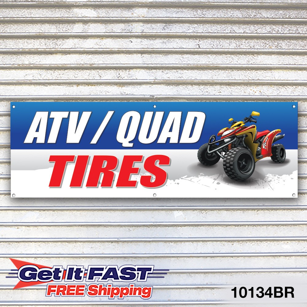 ATV, Quad Tires Banner Sign Tire Dealer Service Bay Garage
