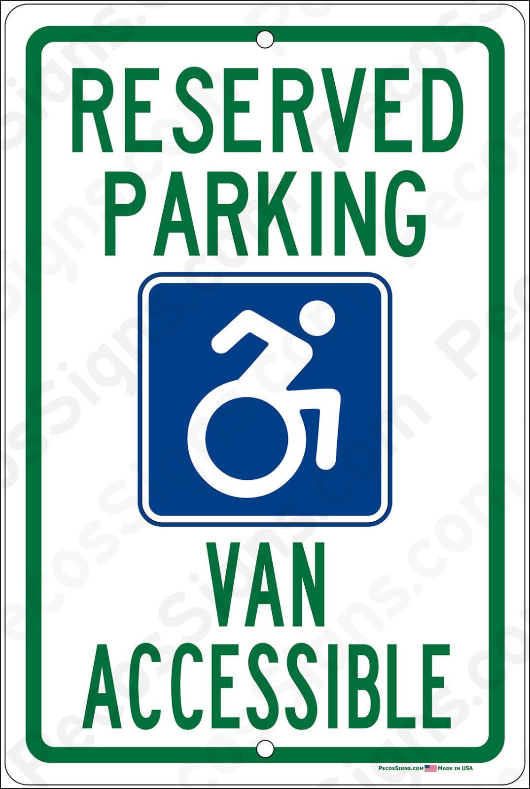 Reserved Handicapped Parking Van Accessible 8&Prime; x 12&Prime; Aluminum Sign UV Protected