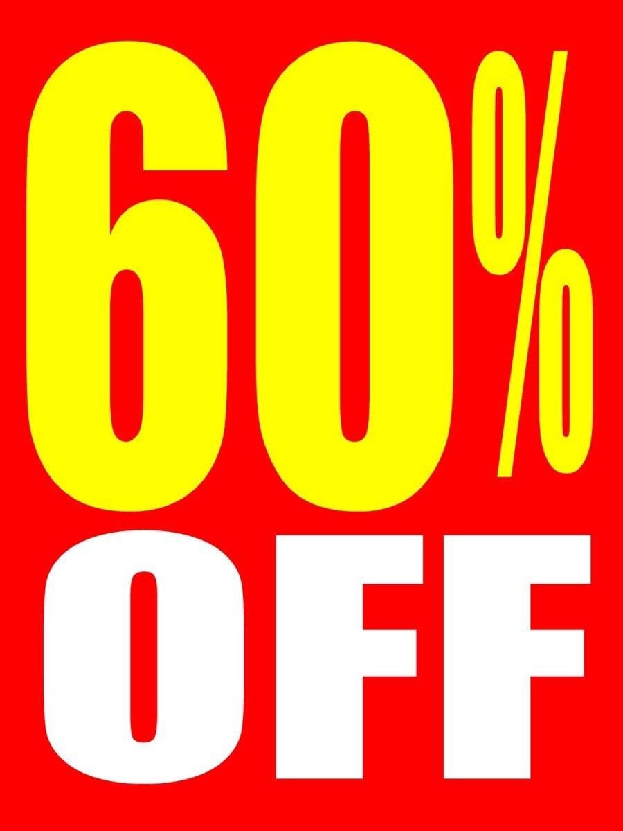 60 percent Off | Full Color Window Display Signs | 18&Prime;W x 24&Prime;H