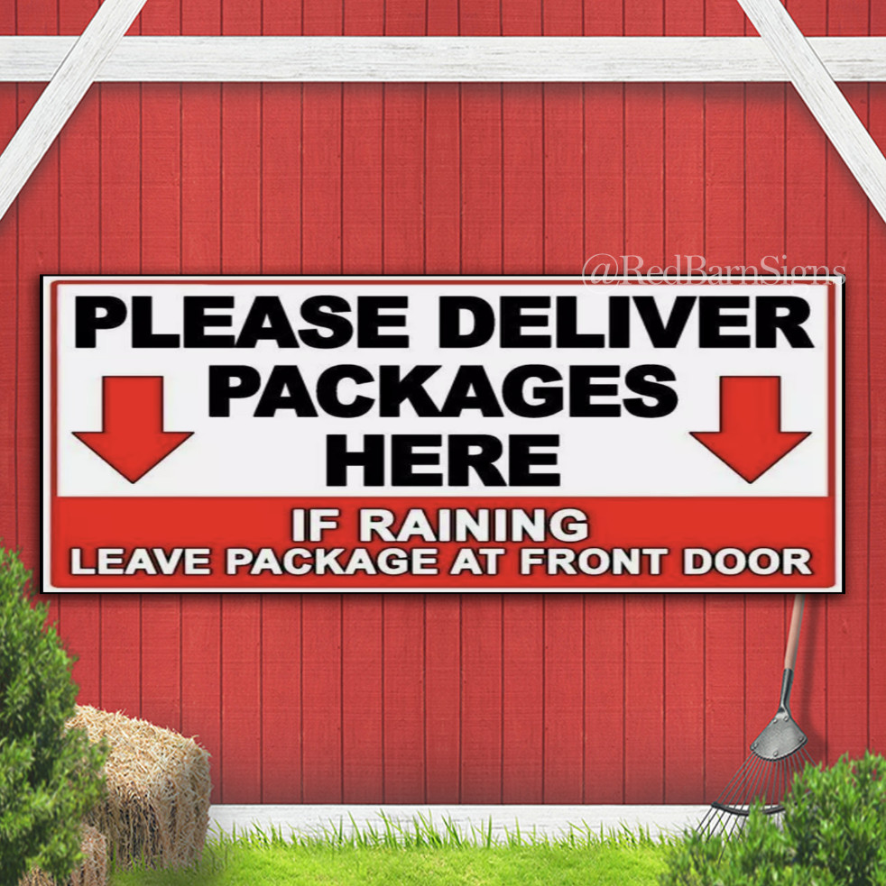 Please Deliver Packages Here If Raining indoor outdoor banner sign
