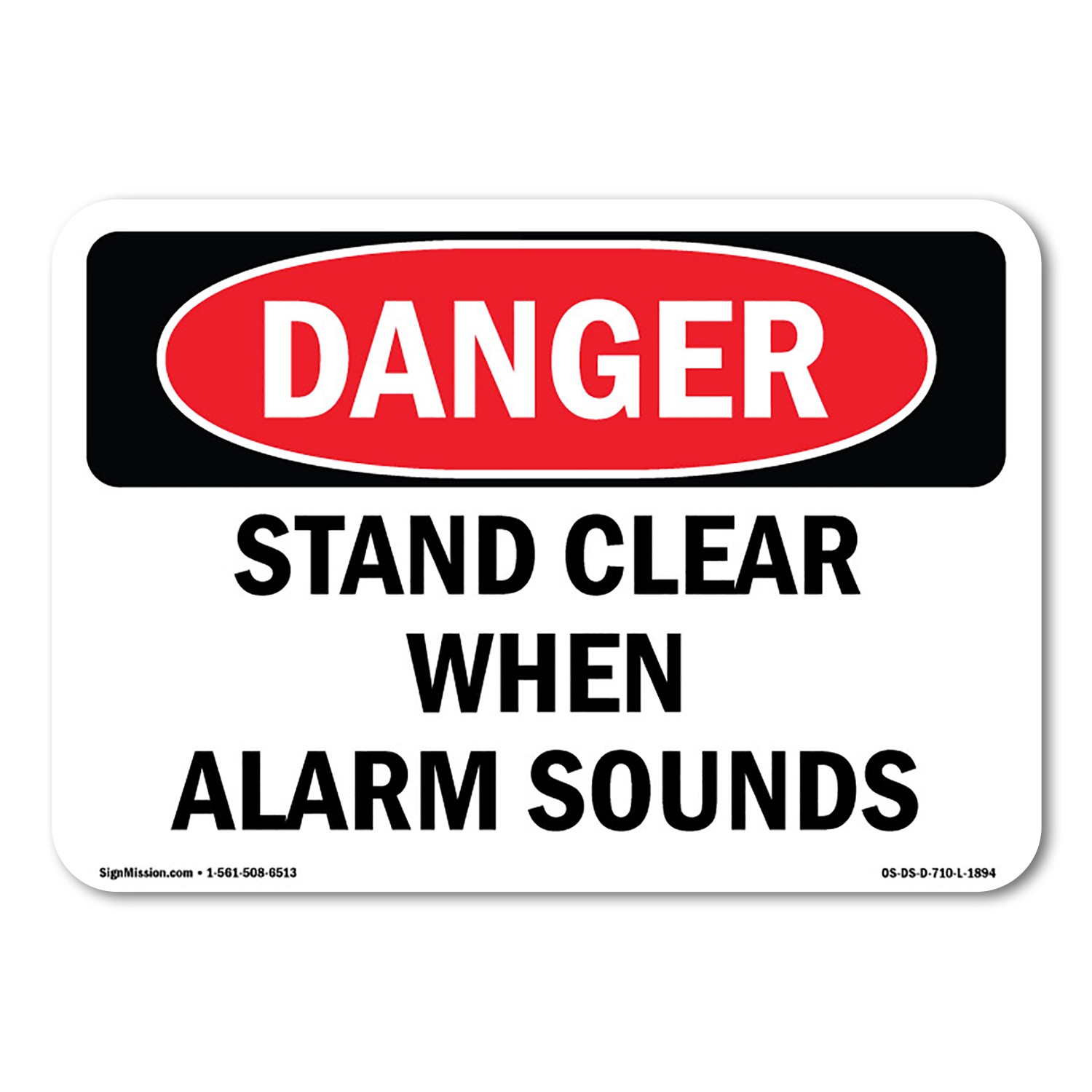 Stand Clear When Alarm Sounds ANSI Danger Sign Metal Plastic Decal