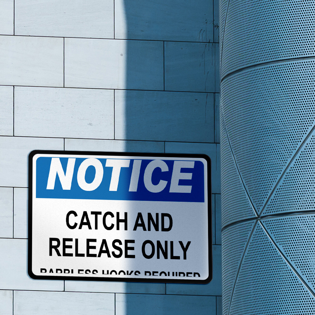 Horizontal Metal Sign Notice Catch and Release Only Barbless Hooks Required