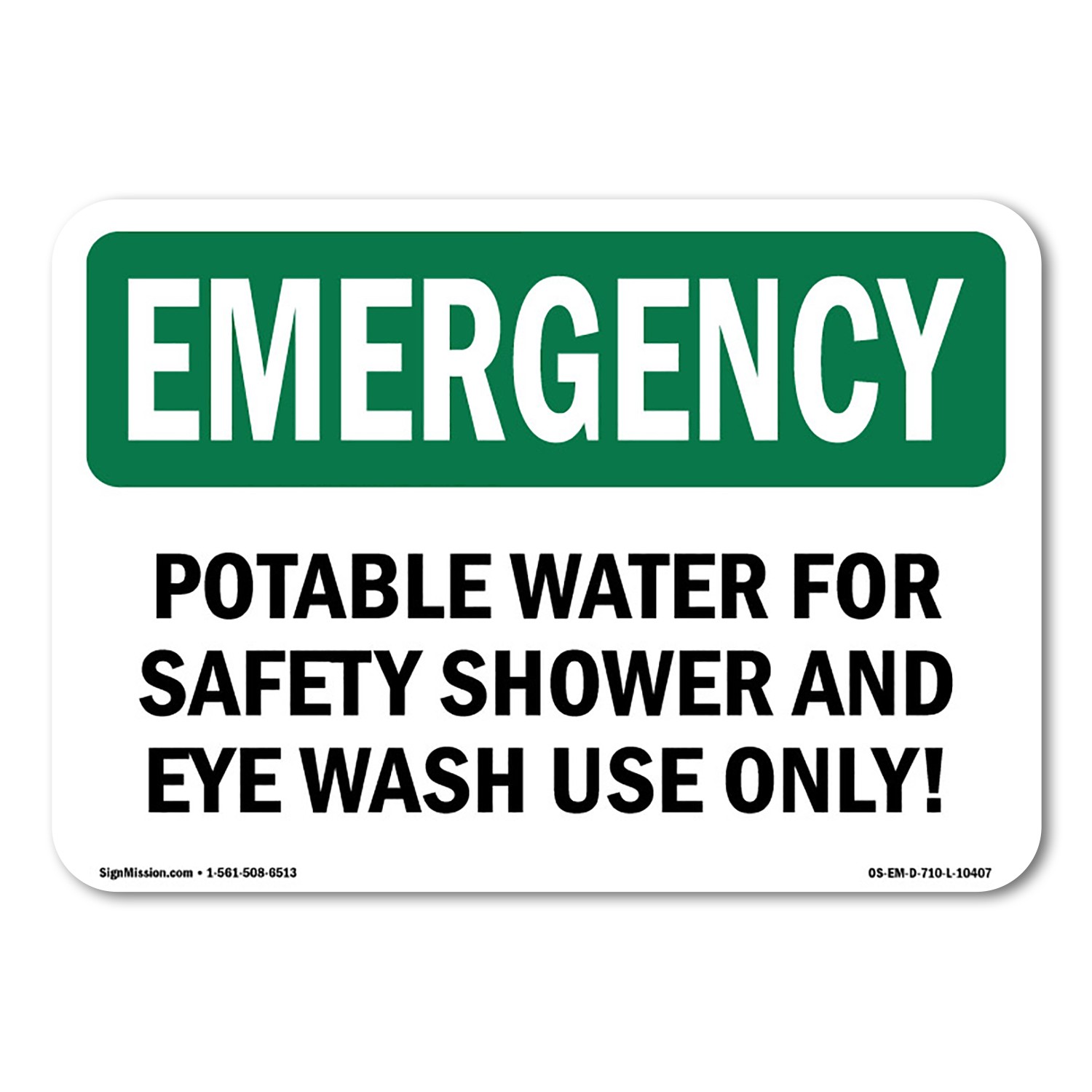 Potable Water For Safety Shower And Eye OSHA Emergency Sign Metal Plastic Decal