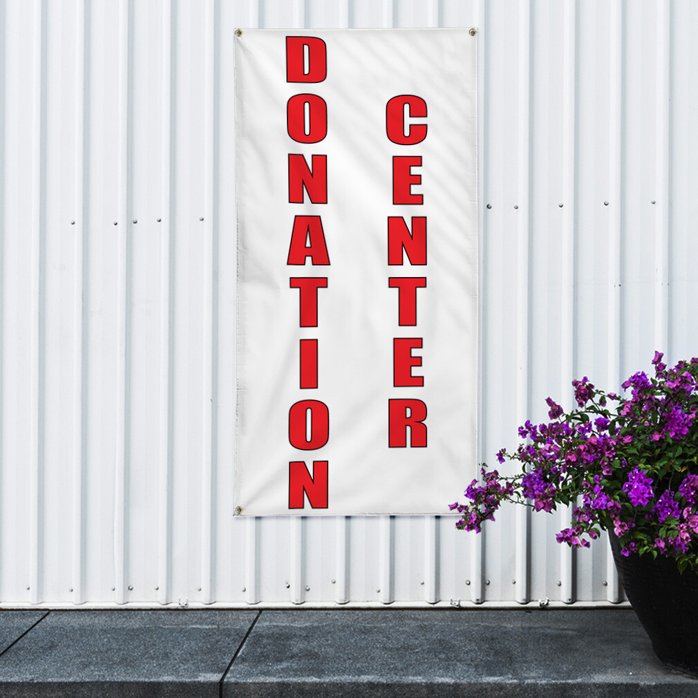 Vertical Vinyl Banner Multiple Sizes Donation Center Business Outdoor