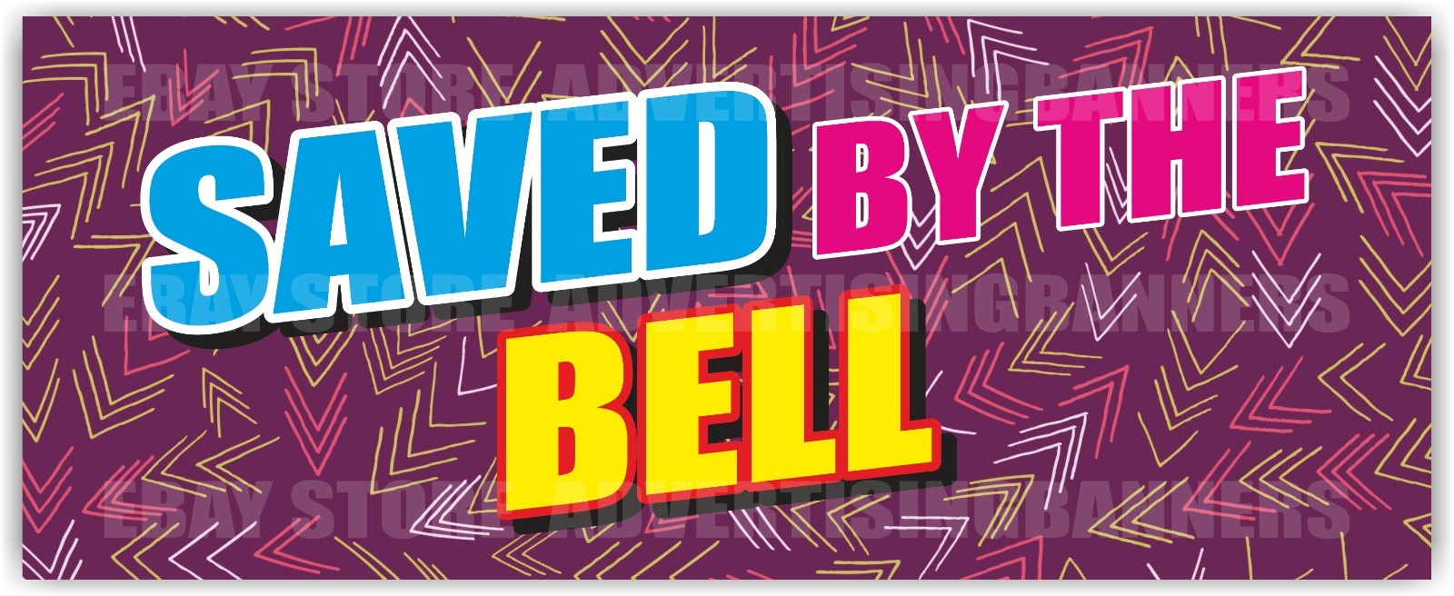 SAVED BY THE BELL Advertising Banner Vinyl Mash Sign Retro