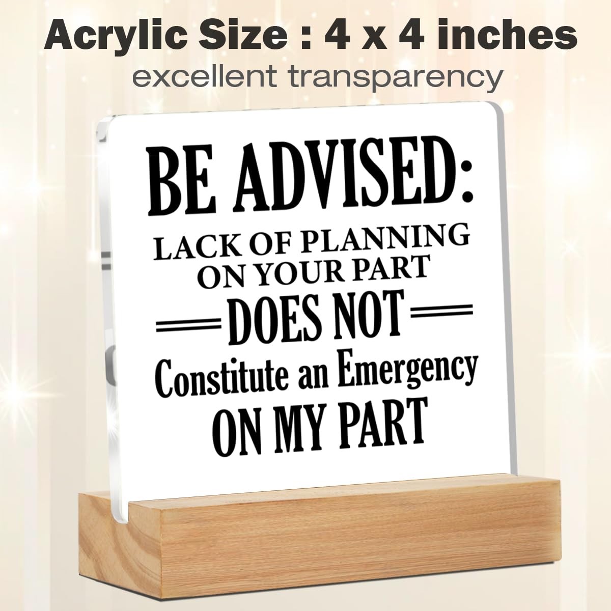 Office Desk Decor, Office Signs Be Advised Lack of Planning on Your Part Does…
