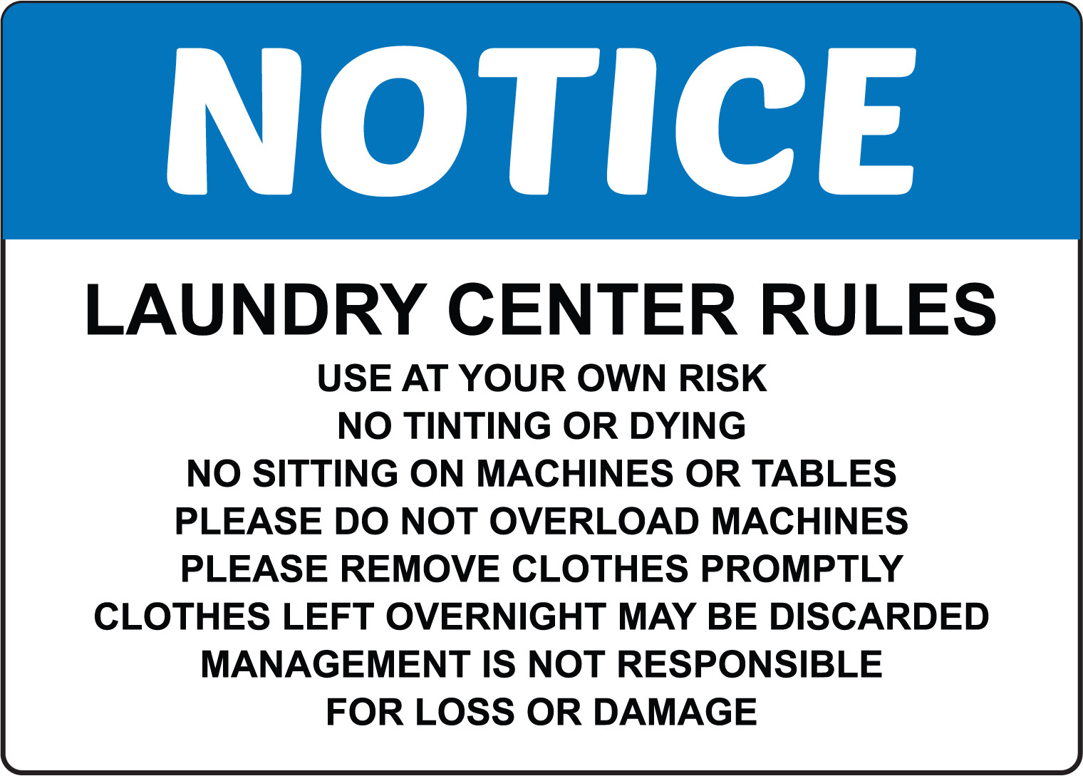 LAUNDRY CENTER RULES USE AT YOUR OWN RISK NO TINTING | Adhesive Vinyl Sign Decal