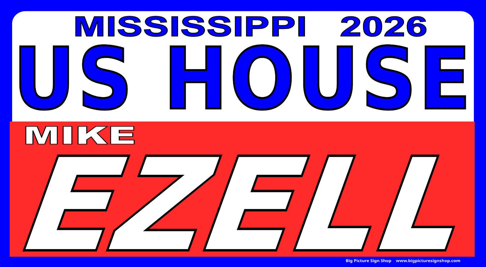 MIKE EZELL US HOUSE MISSISSIPPI 2026-Vinyl BANNER-HUGE-USA MADE-FAST SHIP-whovrd