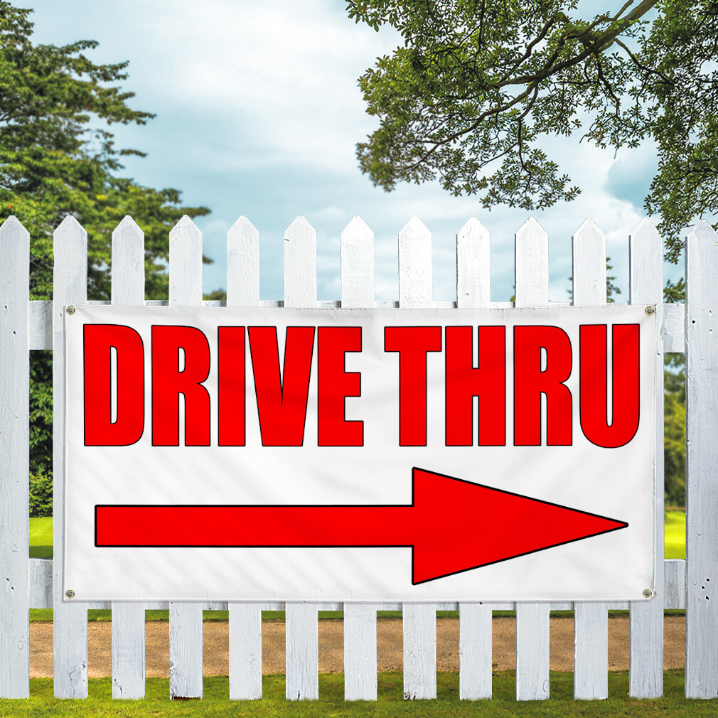 Vinyl Banner Multiple Sizes Drive thru with Right Arrow Style 3 Business Outdoor
