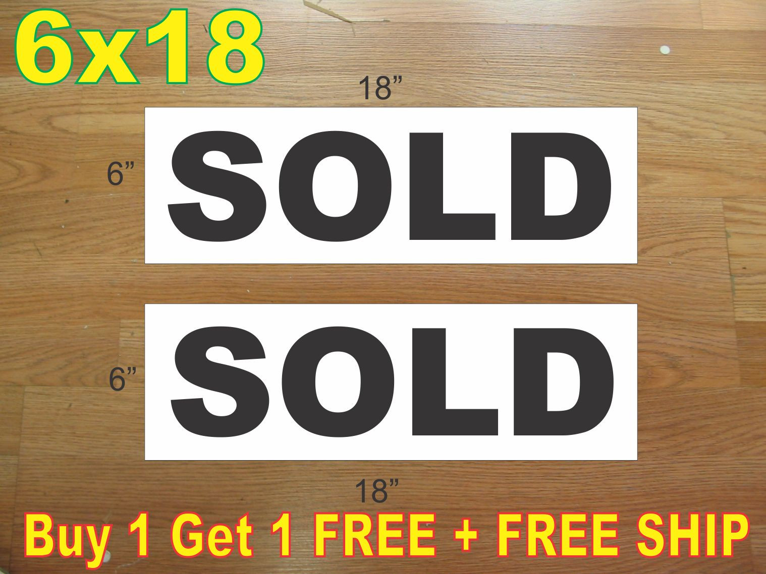 6&Prime;x18&Prime; SOLD Black REAL ESTATE RIDER SIGNS Buy 1 Get 1 FREE 2 Sided Plastic
