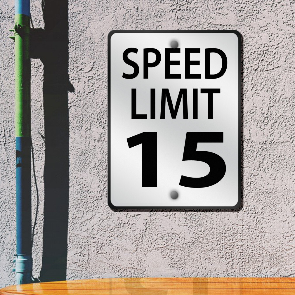 Aluminum Vertical Metal Sign Speed Limit 15 Weatherproof Street