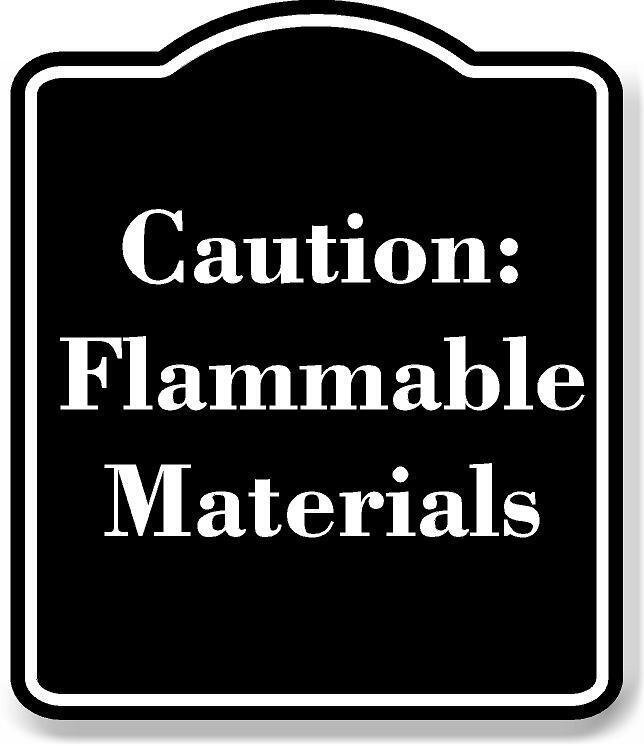Caution Flammable Materials BLACK Aluminum Composite Sign