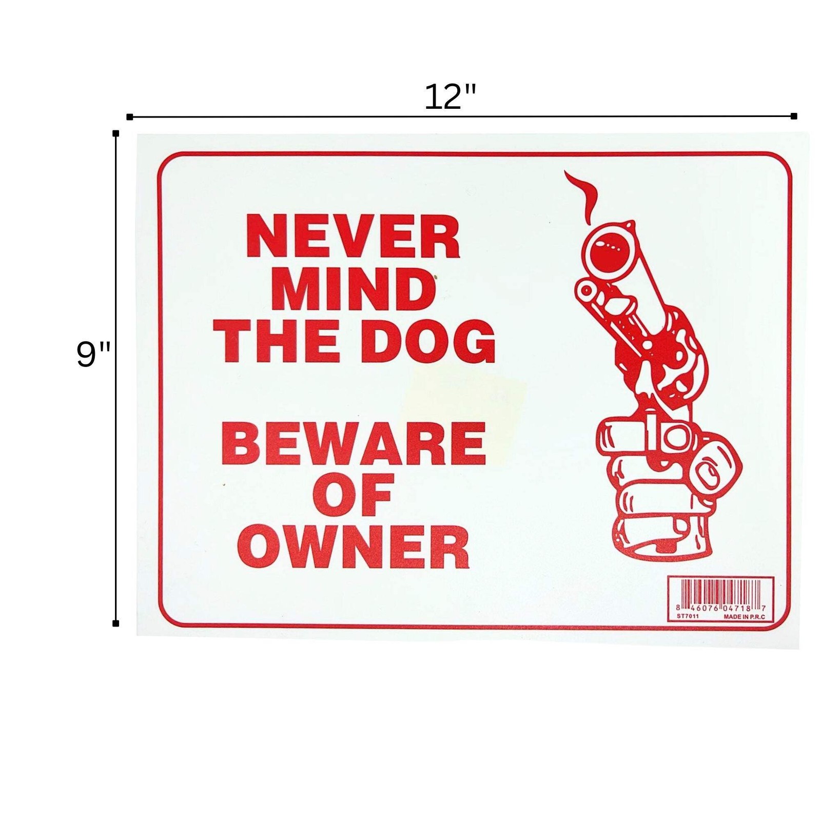 9&Prime;X12&Prime; « NEVER MIND THE DOG » Plastic Signage Sign-1 Pack