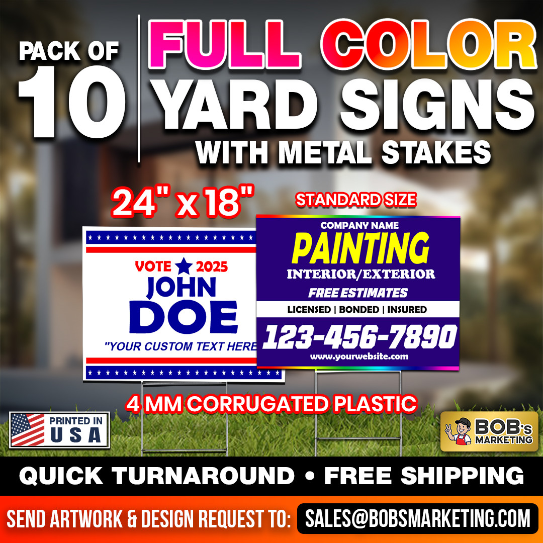 10 Pack Custom Yard Signs 24×18 Full Color Wholesale Printing + Metal H Stakes
