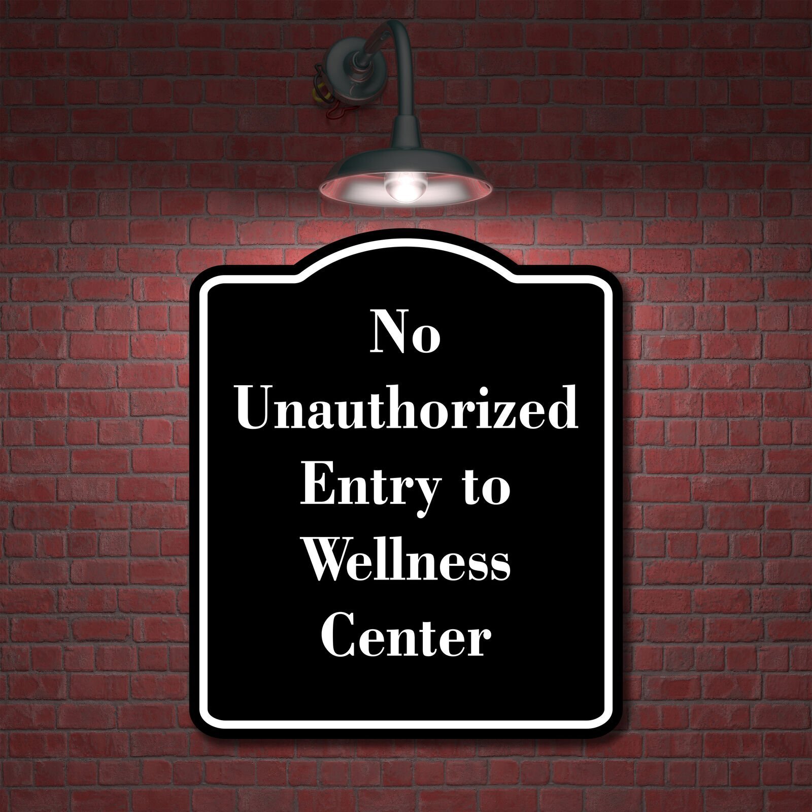 No Unauthorized Entry to Wellness Center BLACK Aluminum Composite Sign