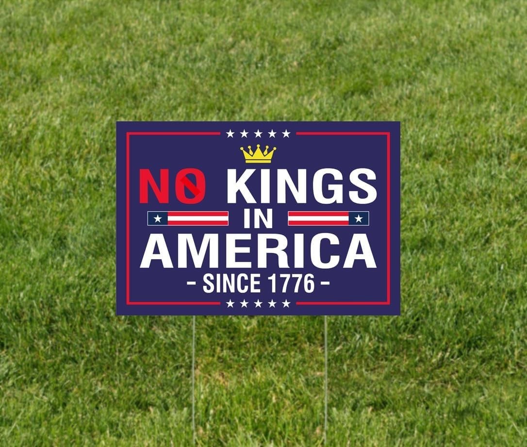 18×12 Double-Sided &lsquo;No Kings In America&rsquo; Sign – Perfect for Protests & Rallies