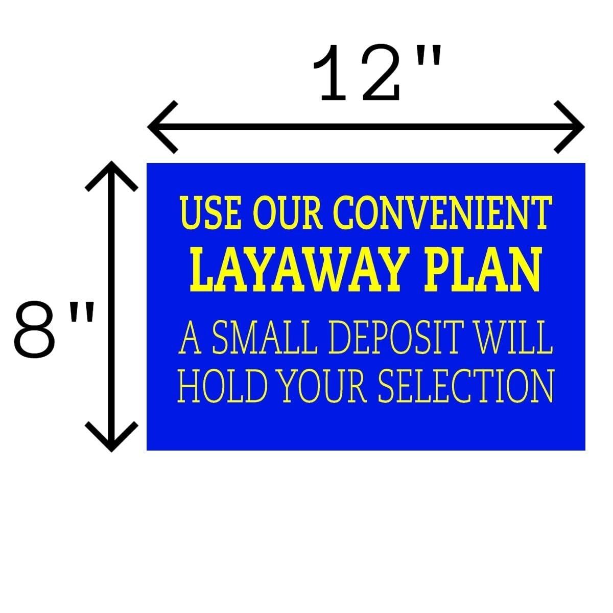 Use Your Convenient Layaway Retail Counter Informational Sign | 12&Prime;w x 8&Prime;h