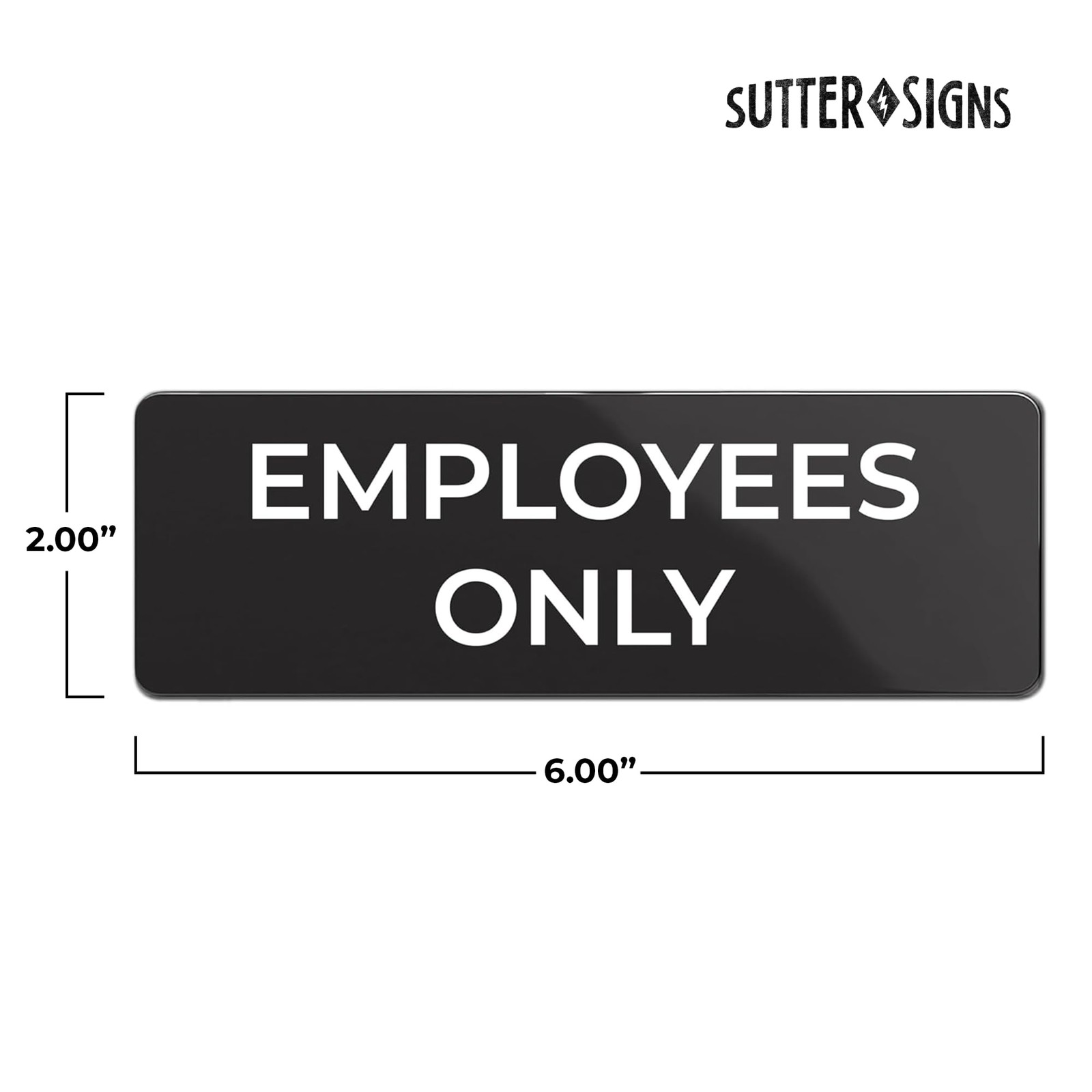 2×6 inch Employees Only Sign Durable ABS Plastic with Full Adhesive Backing