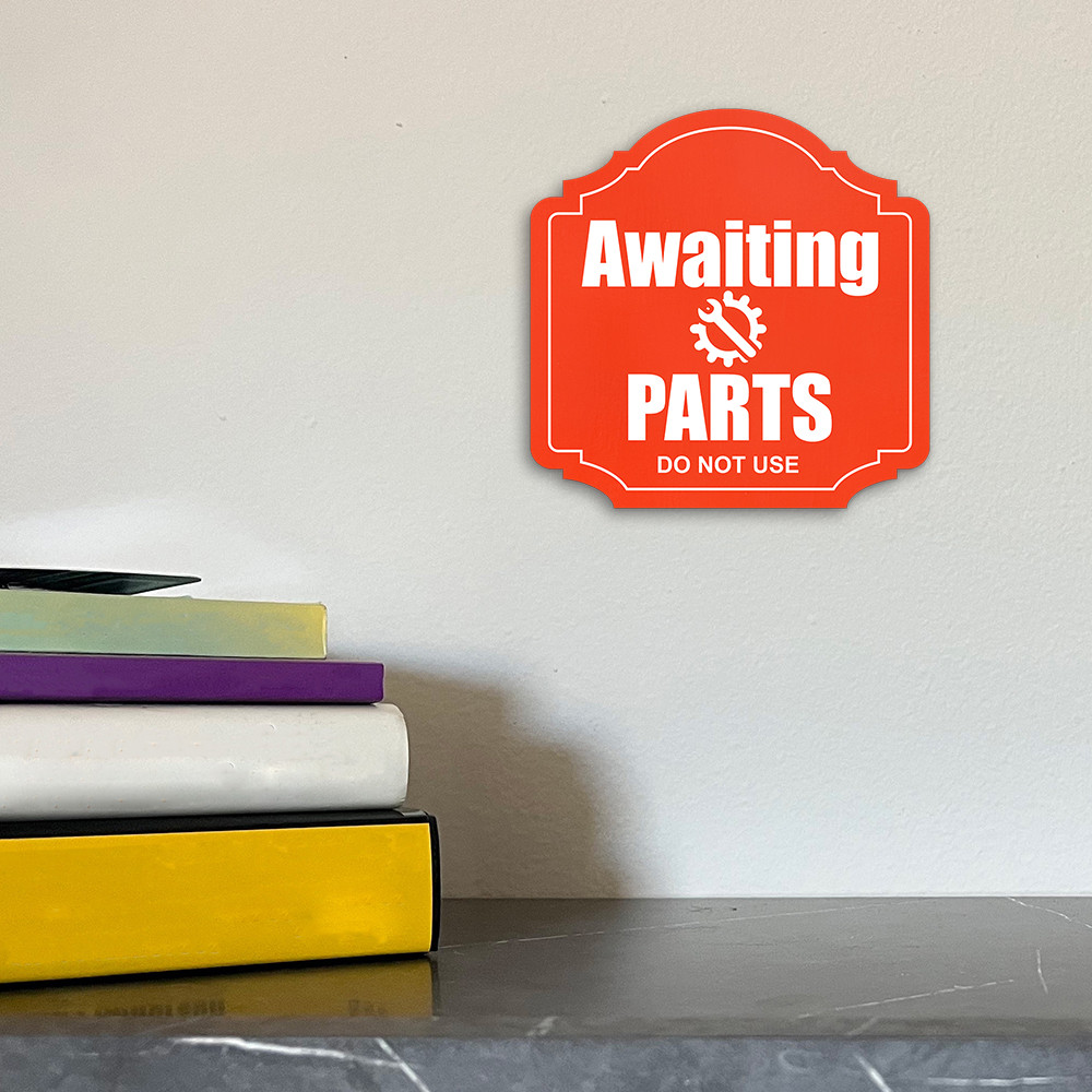 Heritage Plus Awaiting Parts – Do Not Use Wall or Door Sign | Business Signage