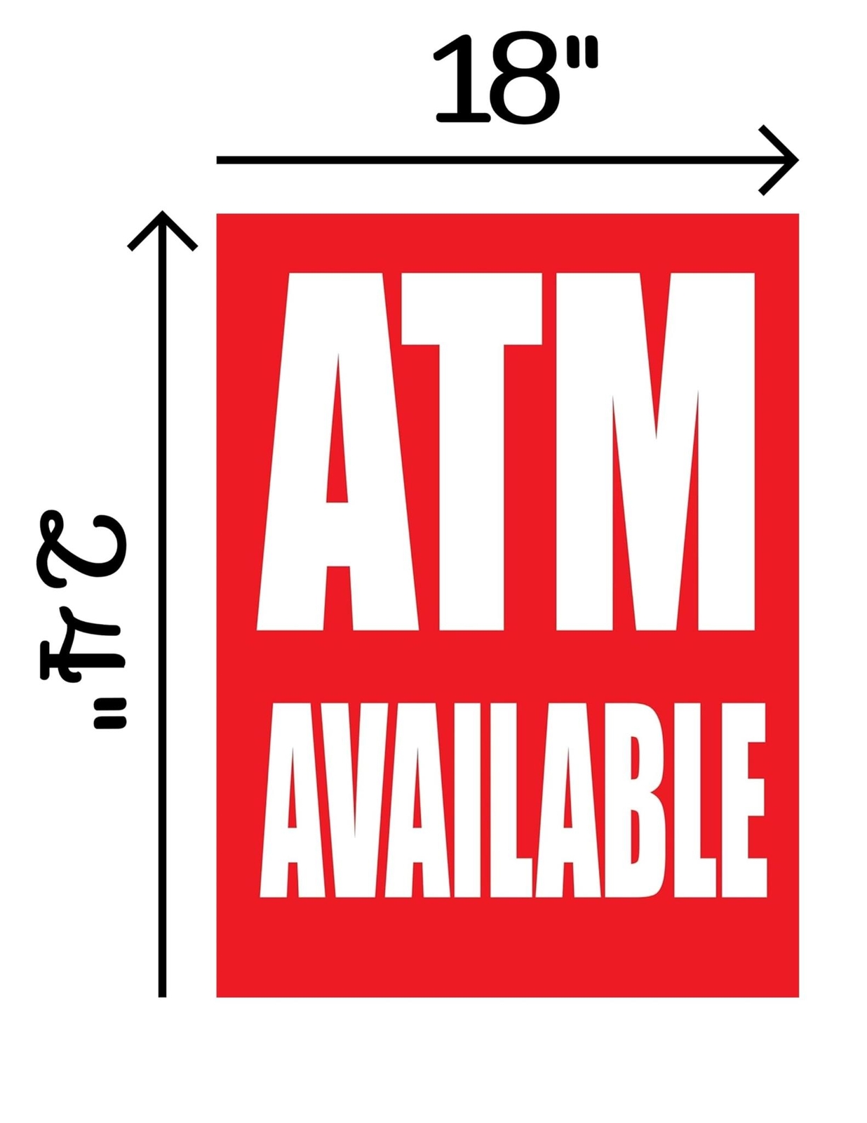 ATM Available | Retail Window Display Sign | 18&Prime;W x 24&Prime;H
