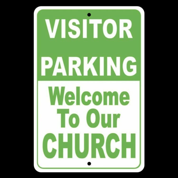 Welcome To Our Church Visitor Parking Sign Made In The USA Free Shipping SC0001