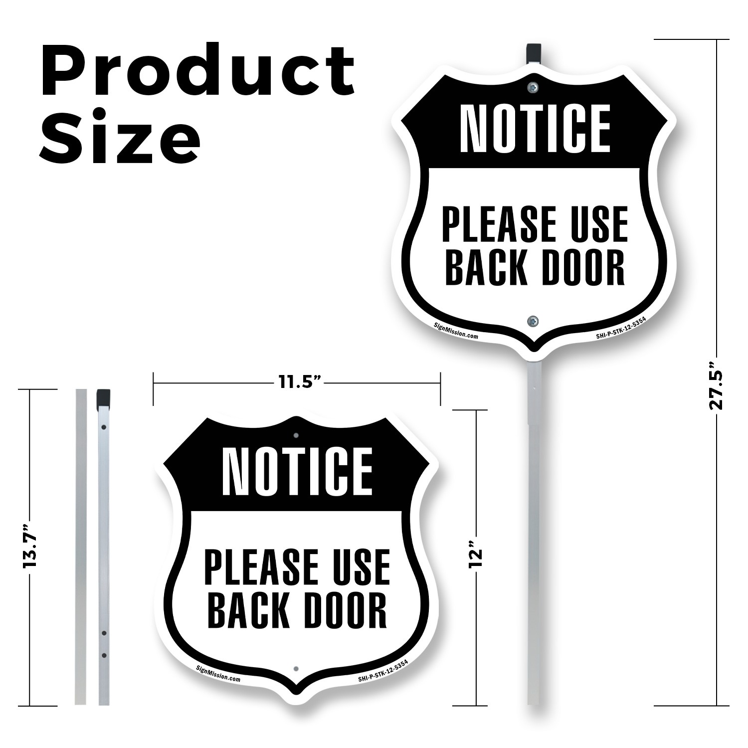 Notice Please Use Back Door Shield Shaped Sign With Stake Made in the USA
