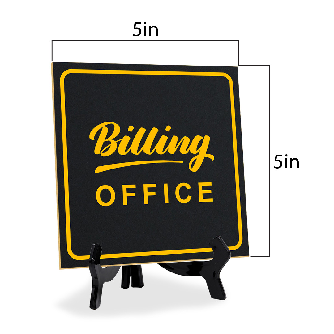 Billing Office 5&Prime;x 5&Prime; Square Table Sign With Acrylic Easel | Office Décor
