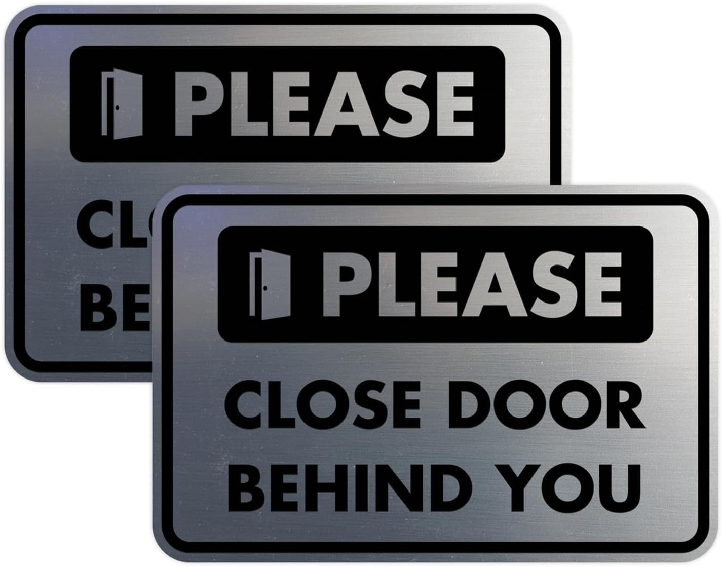 2 Pack Classic Framed Please Close Door Behind You Sign 5&Prime; x 7&Prime; Brushed Silver