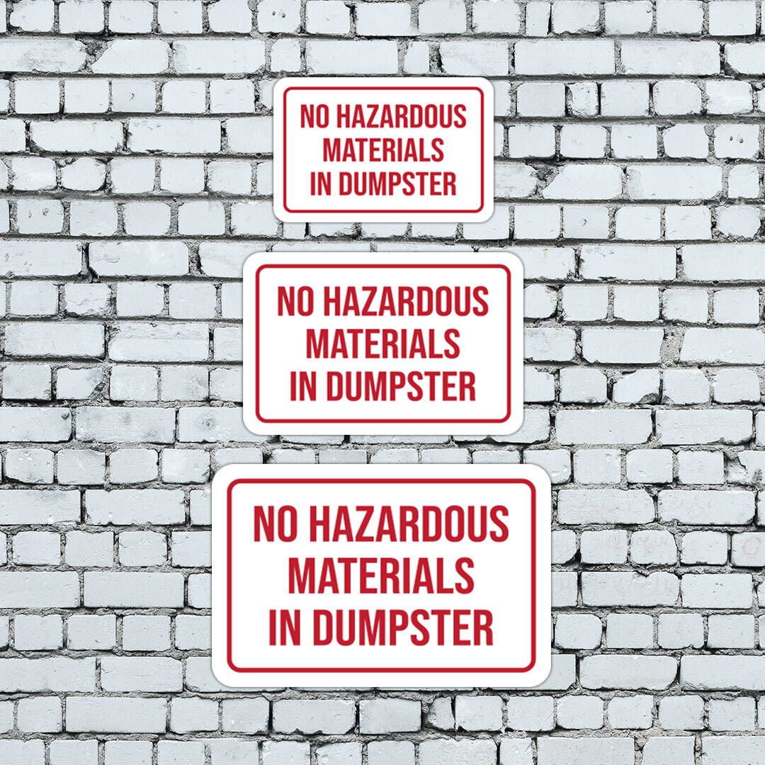 Classic Framed Plus No Hazardous Materials In Dumpster Door or Wall Sign