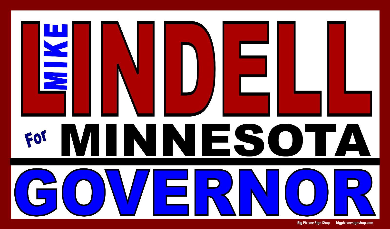 Mike LINDELL Gov Minnesota – Vinyl BANNERS -HUGE – LARGE -USA MADE – FAST SHIP-5