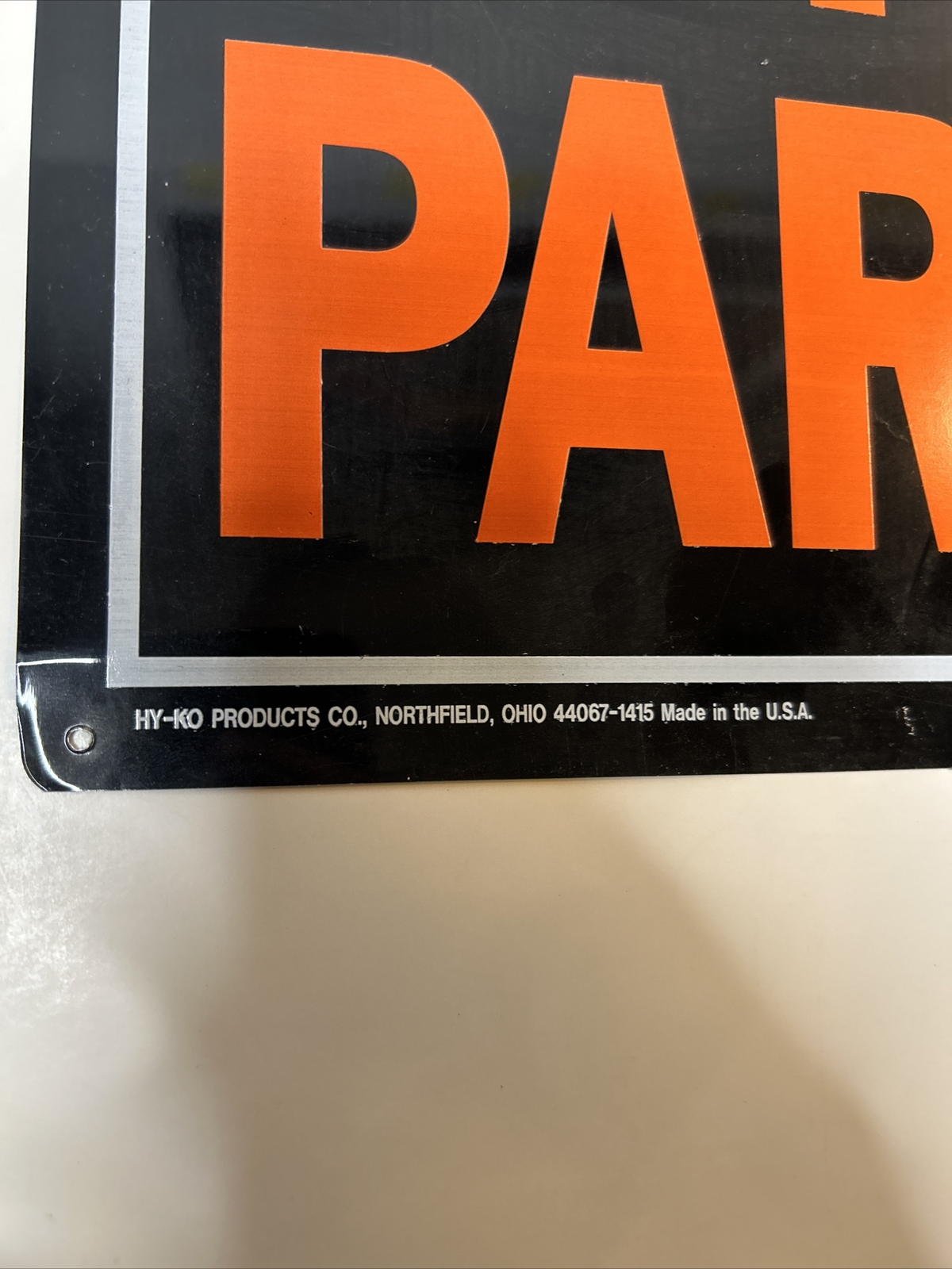 9-1/4&Prime; X 14&Prime; « No Parking » Metal Sign HY-KO 805 MADE IN USA