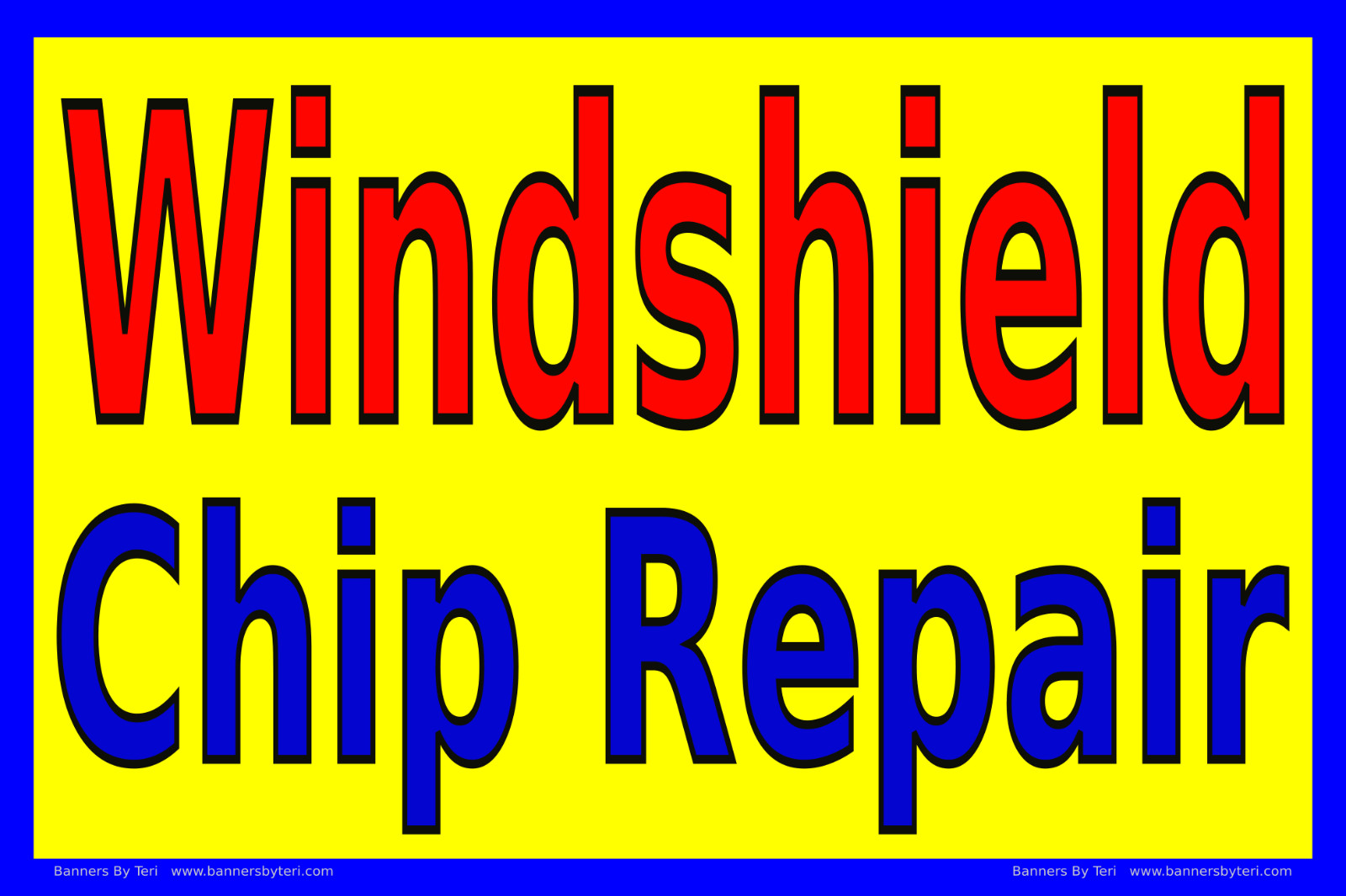 WINDSHIELD CHIP REPAIR – 3 x 6 Vinyl Banner – Lightning Fast Shipping – USA MADE