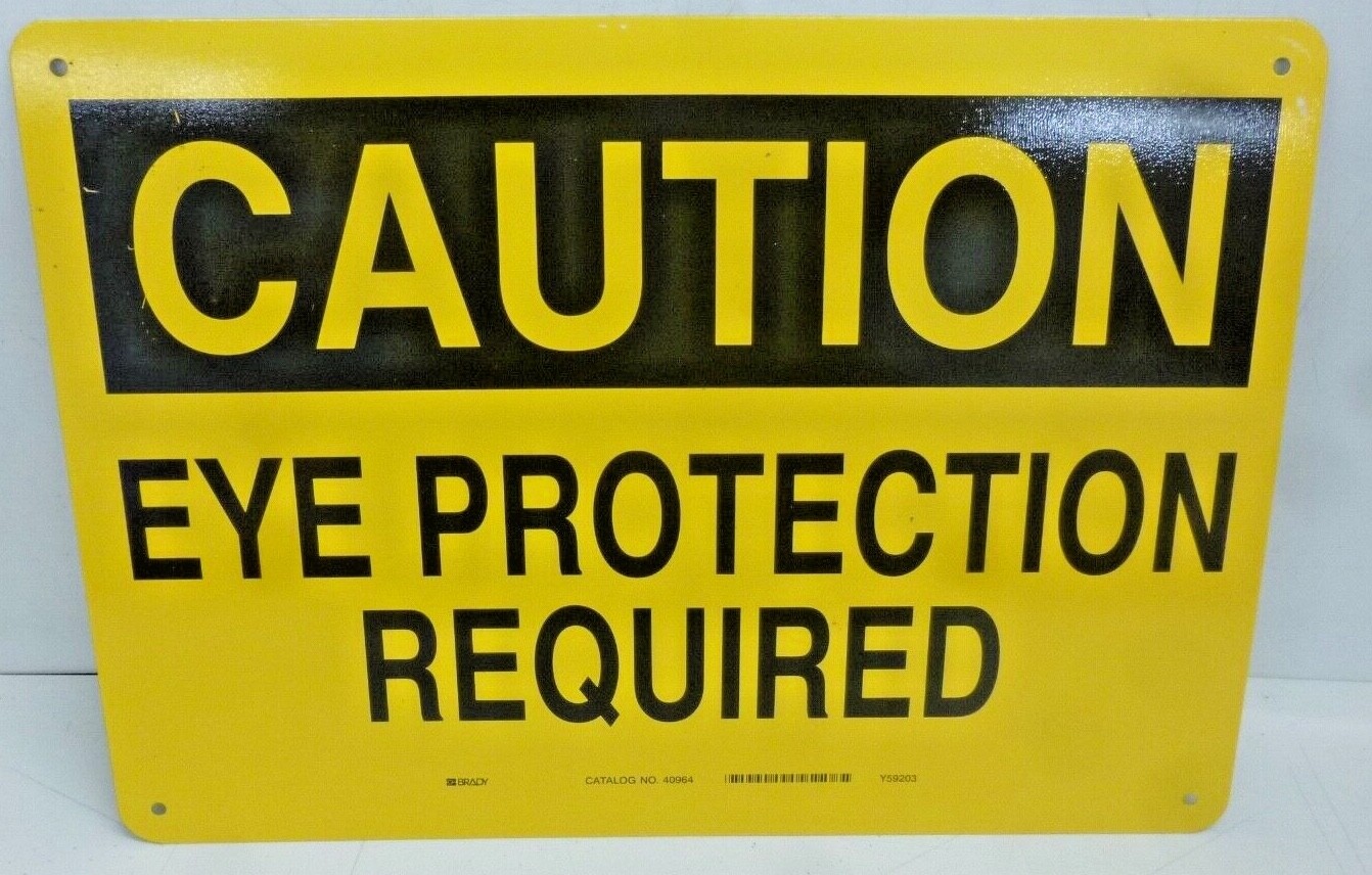 NEW BRADY Caution Eye Protection Required Aluminum Safety Sign 10&Prime; x 14&Prime; 40964