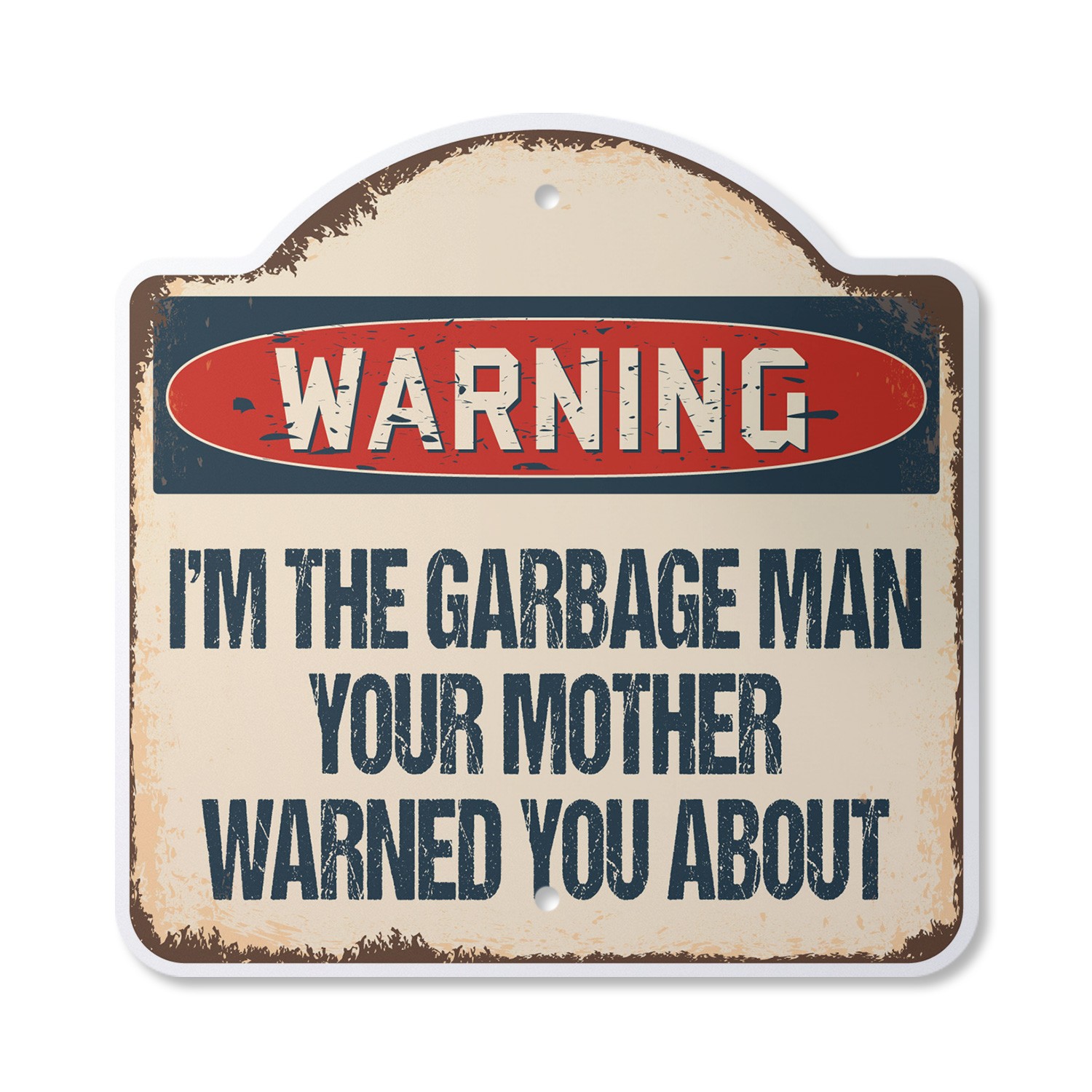 Beware Of Garbage Man Plastic Novelty Sign Classic Rust Wall Plaque