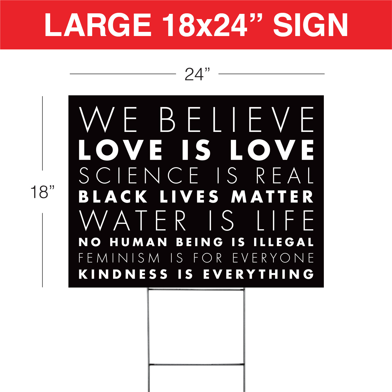 We Believe Black Lives Matter Yard Signs Double Side 24×18&Prime; + H Stakes Black