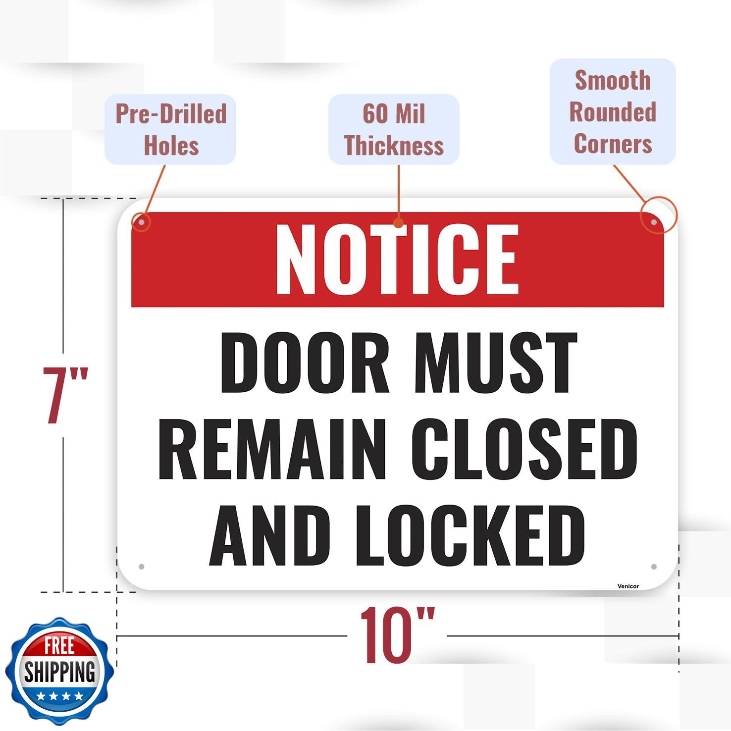 1PC Door Must Remain Closed And Locked Sign, 10 x 7 Inches – Aluminum – Pleas