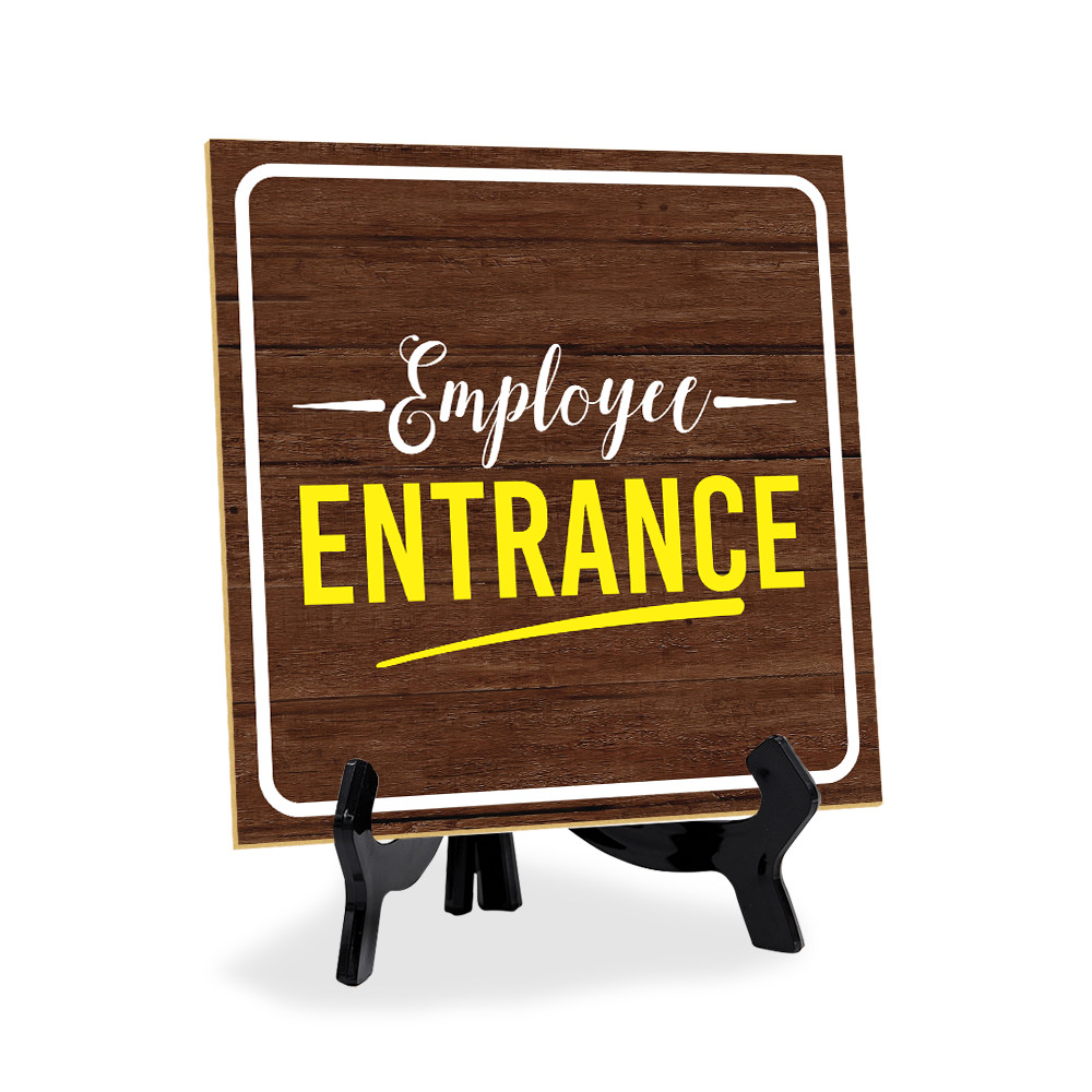 Employee Entrance 5&Prime;x 5&Prime; Square Table Sign With Acrylic Easel | Office Décor