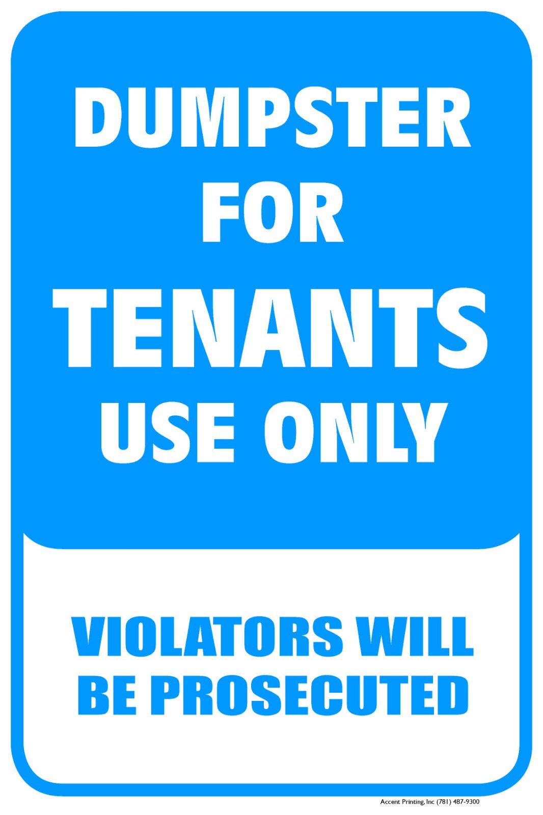 Dumpster For Tenants Use Only | Single-sided Parking Sign | 12&Prime;W x 18&Prime;H