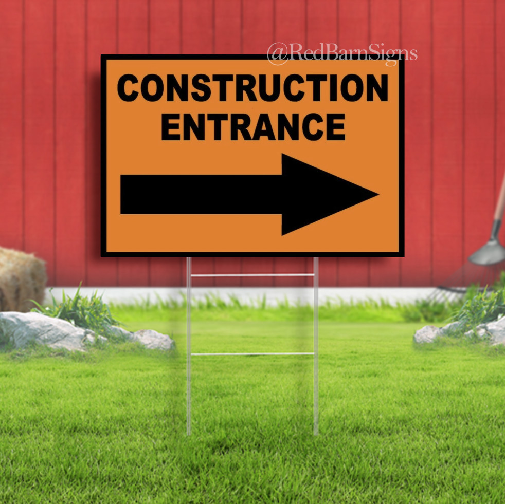 Construction Entrance Indoor Outdoor Yard sign with metal stakes